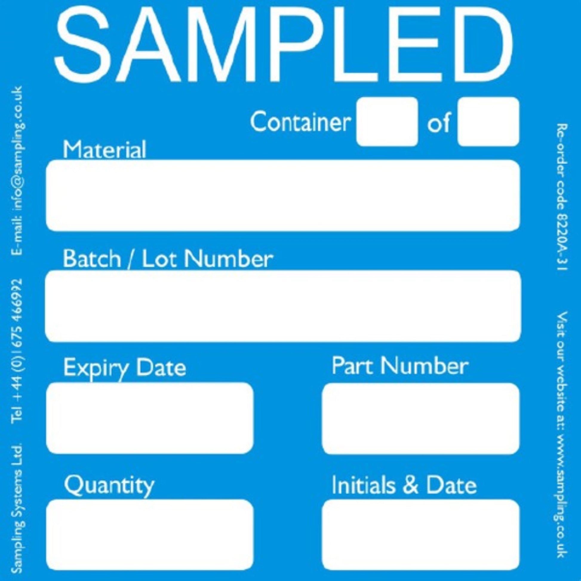 <Blue sampled label to record the container, part, and lot number, and the expiry date, name, and quantity of the material and who sampled it and when. Credit> Sampling Systems