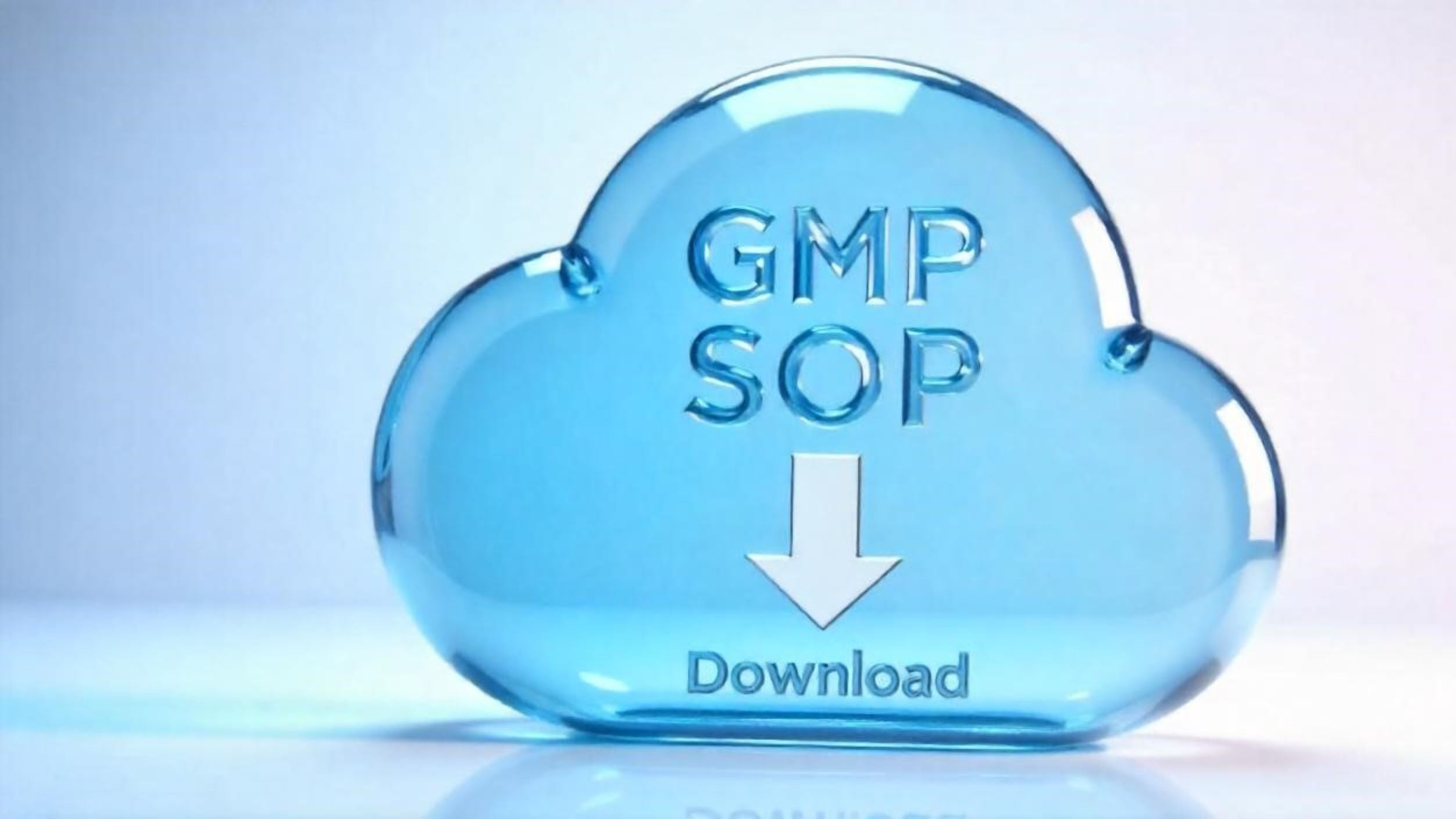 <Clear, light blue glass cloud with GMP SOP Download and a white downward arrow engraved on it, sitting on a white surface. Credit> Freepik